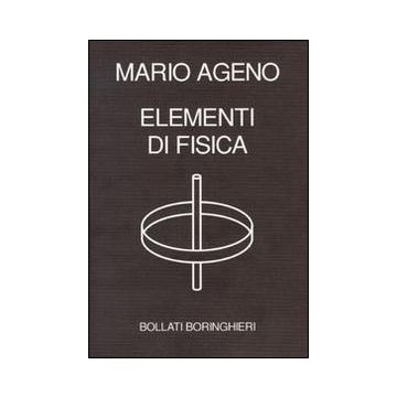 Ageno Elementi di fisica 3 EDIZIONE BOLLATI BORINGHIERI