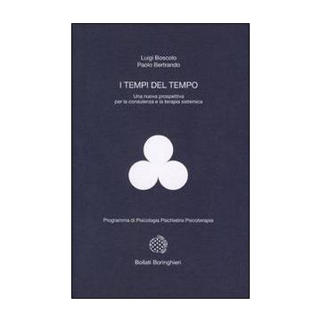 I tempi del tempo. Una nuova prospettiva per la consulenza e la terapia sistematica