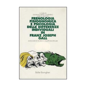 Frenologia, fisiognomica e psicologia delle differenze individuali di Franz Joseph Gall. Antecedenti storici e sviluppi disciplinari