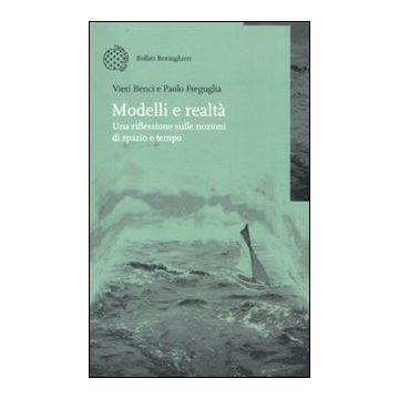 Modelli e realtà. Una riflessione sulle nozioni di spazio e tempo