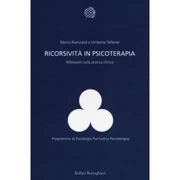 Ricorsività in psicoterapia. Riflessioni sulla pratica clinica
