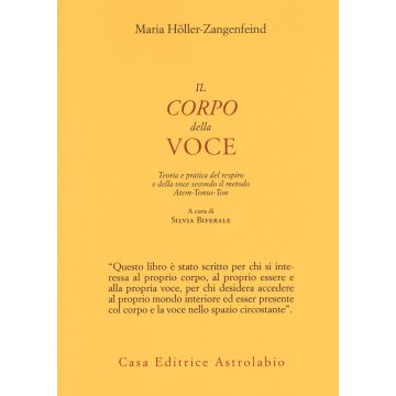 Il corpo della voce. Teoria e pratica del respiro e della voce secondo il metodo Atem-Tonus-Ton