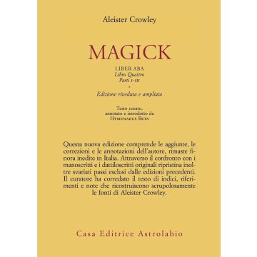 Magick. Liber ABA. Libro quattro. Parti I-III