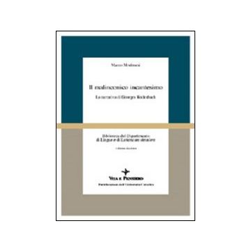 Il malinconico incantesimo. La narrativa di Georges Rodenbach