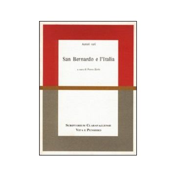 San Bernardo e l'Italia. Atti del Convegno di studi (Milano, 24-26 maggio 1990)