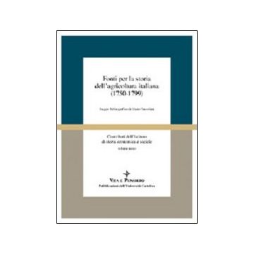 Fonti per la storia dell'agricoltura italiana (1750-1799). Saggio bibliografico di Mario Taccolini