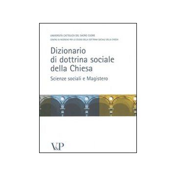 Dizionario di dottrina della Chiesa. Scienze sociali e Magistero