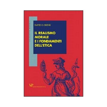 Il realismo morale e i fondamenti dell'etica
