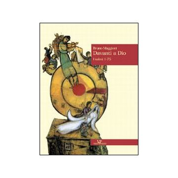 Davanti a Dio. Vol. 1: I Salmi 1-75