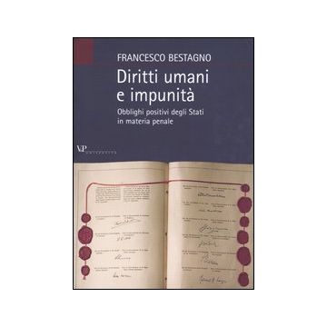 Diritti umani e impunità. Obblighi positivi degli stati in materia penale