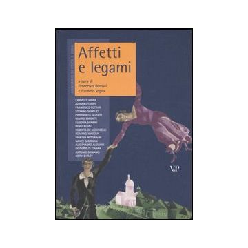 Annuario di etica. Vol. 1: Affetti e legami