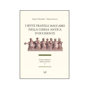 I sette fratelli Maccabei nella Chiesa antica d'Occidente