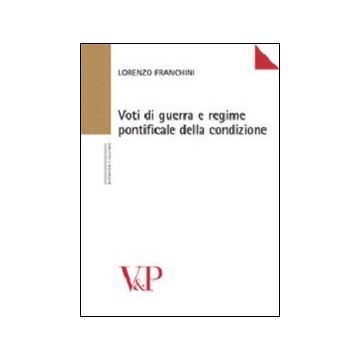 Voti di guerra e regime pontificale della condizione