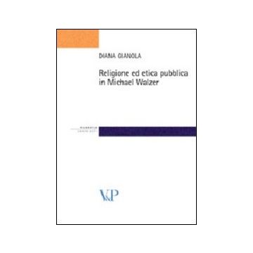 Religione ed etica pubblica in Michael Walzer