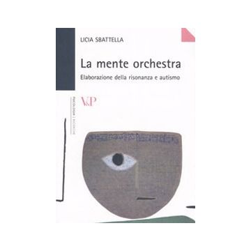 La mente orchestra. Elaborazione della risonanza e autismo