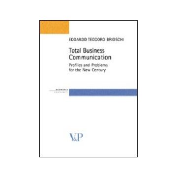 Total business communication. Profiles and problems for the new century