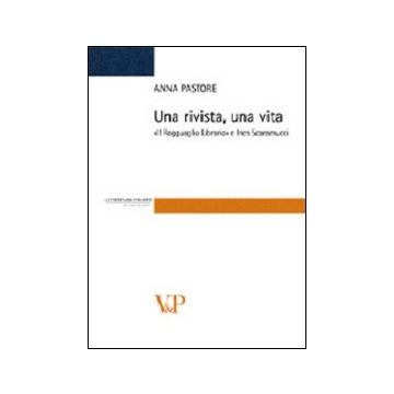 Una rivista una vita. «Il Ragguaglio Librario» e Ines Scaramucci