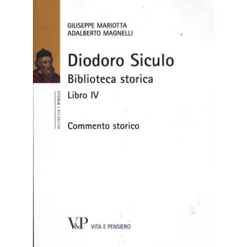 Diodoro siculo. Biblioteca storica. Libro IV. Commento storico