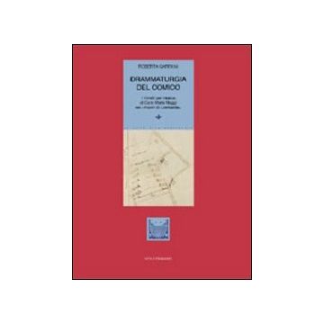 Drammaturgia del comico. I libretti per musica di Carlo Maria Maggi nei «Theatri di Lombardia»