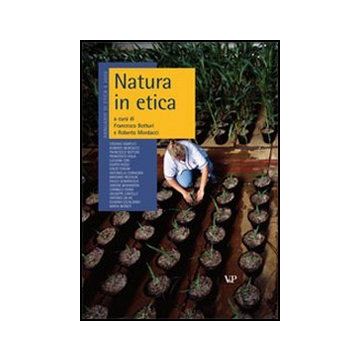 Annuario di etica. Vol. 6: Natura in etica. Naturalismo e antinaturalismo