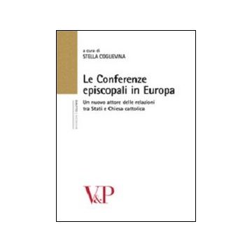 Le conferenze episcopali in Europa. Un nuovo attore delle relazioni tra stati e Chiesa cattolica