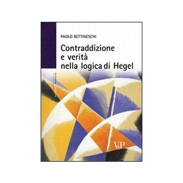 Contraddizione e verità nella logica di Hegel