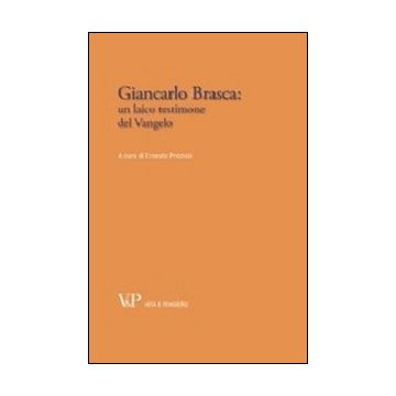 Giancarlo Brasca: un laico testimone del vangelo