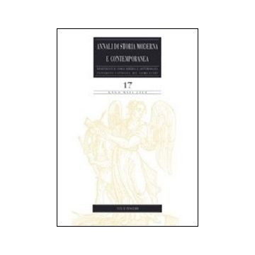 Annali di storia moderna e contemporanea. Vol. 17