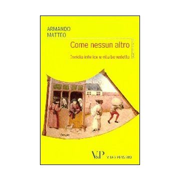 Come nessun altro. Invidia infelice e vita benedetta