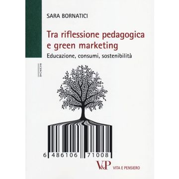 Tra riflessione pedagogica e green marketing. Educazione, consumi, sostenibilità