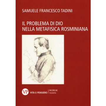 Il problema di Dio nella metafisica rosminiana