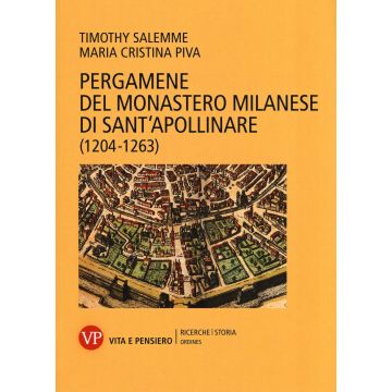 Pergamene del monastero milanese di Sant'Apollinare (1204-1263)