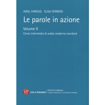 Le parole in azione. Con DVD-ROM. Vol. 2: Corso intermedio di arabo moderno standard