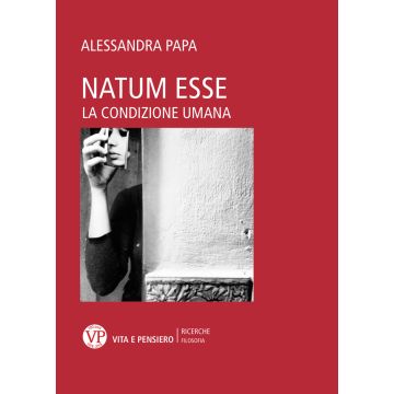 Natum esse. La condizione umana