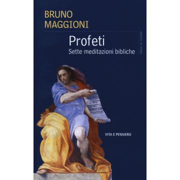 Profeti. Sette meditazioni bibliche