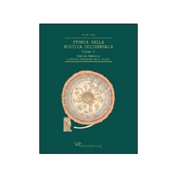 Storia della mistica occidentale. Vol. 2: Mistica femminile e mistica francescana delle origini