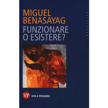 Funzionare o esistere?