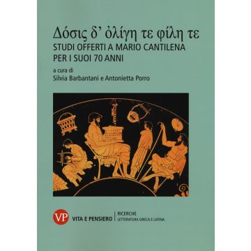 Dosis d'olighe te file te. Studi offerti a Mario Cantilena per i suoi 70 anni