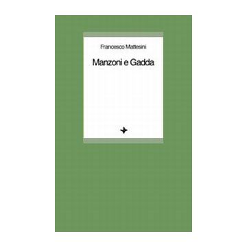 Manzoni e Gadda