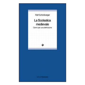 La scolastica medievale. Cenni per una definizione