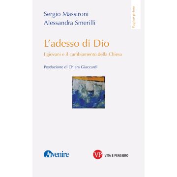 L'adesso di Dio. I giovani e il cambiamento della Chiesa