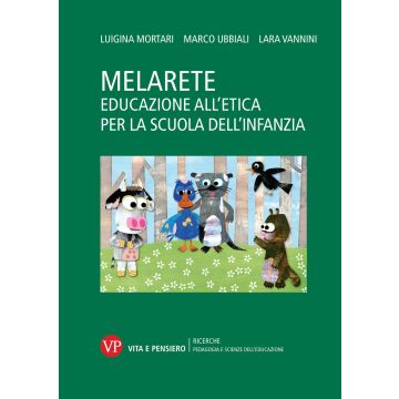MelArete. Educazione all'etica per la scuola dell'infanzia