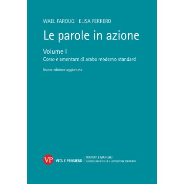 Le parole in azione. Nuova ediz. Con USB Flash Drive. Vol. 1: Corso elementare di arabo moderno standard