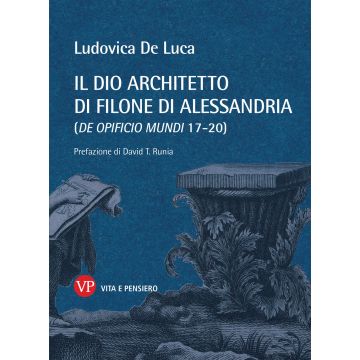 Il dio architetto di Filone di Alessandria (De opificio mundi 17-20)