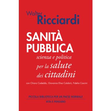 Sanità pubblica. Scienza e politica per la salute dei cittadini