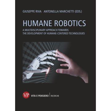 Humane robotics. A multidisciplinary approach towards the development of humane-centered technologies