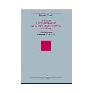 L'esigenza di riposizionamento del servizio cinematografico in Europa. Evidenza empirica e ruolo della comunicazione