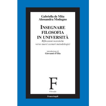 Insegnare filosofia in Università. Riflessioni teoretiche verso nuovi scenari metodologici