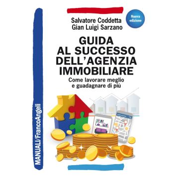 Guida al successo dell'agenzia immobiliare. Come lavorare meglio e guadagnare di più