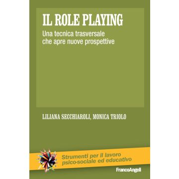 Il role playing. Una tecnica trasversale che apre nuove prospettive